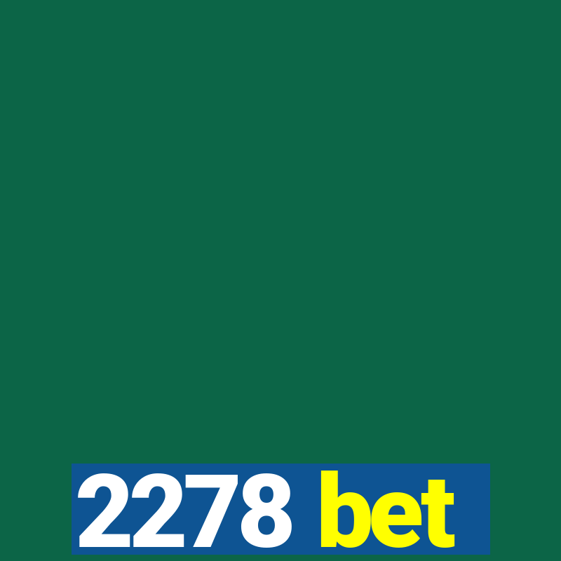 2278 bet